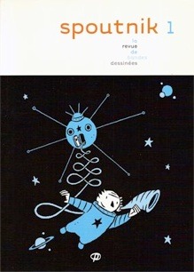 Spoutnik 1: la revue de bandes dessinées (Spoutnik #1)