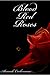 Blood Red Roses