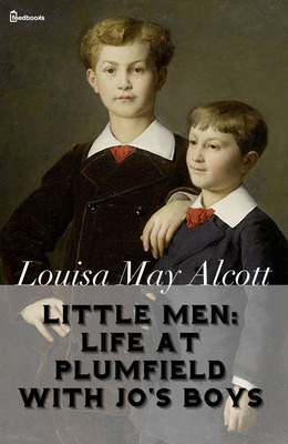 Little Men: Life At Plumfield With Jo's Boys