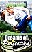 Dreams of Perfection (Dreams Come True, #1)