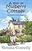 A Year at Mulberry Cottage ...