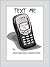 Text Me by Jason Michael Hiaeshutter