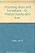 Wyoming afoot and horseback;: Or, History mostly ain't true,