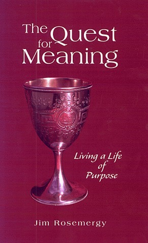 The Quest for Meaning: Living a Life of Purpose (Paperback)