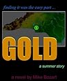 GOLD, a summer story