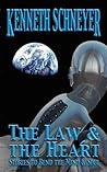 The Law & the Heart by Kenneth Schneyer