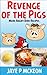 Revenge of the Pigs: More Recipes Inspired by Angry Birds