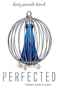 Perfected (Perfected, #1) 