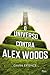 O Universo Contra Alex Woods by Gavin Extence