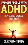 Famous People with ADHD: Are You One Waiting to Happen?