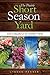 The Prairie Short Season Yard by Lyndon Penner