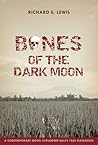 Bones Of The Dark...