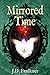 Mirrored Time by J.D. Faulkner
