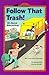 Follow That Trash! (All Aboard Reading)