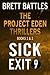 The Project Eden Thrillers Combined Edition Volume 1: Sick and Exit 9 (The Project Eden Thriller Combined Editions)