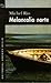 Melancolia Norte by Michel Rio