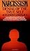 Narcissism: Denial of the True Self