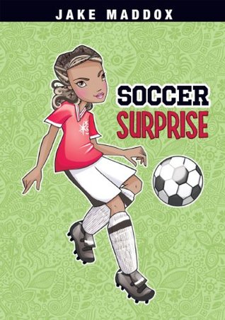 Soccer Surprise (Jake Maddox Girl Sports Stories)