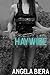 Haywire (Haywire, #1)