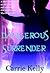 Dangerous Surrender