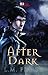 After Dark (After Series Book 1)