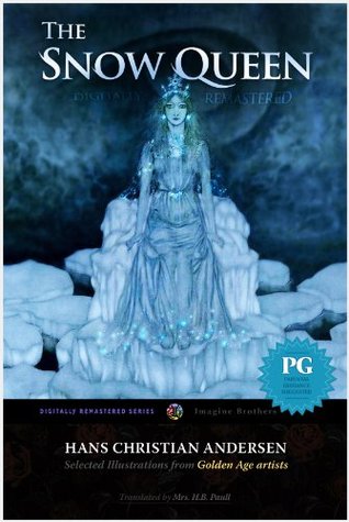 The Snow Queen (Hans Christian Andersen, Digitally Remastered HD Book 2)