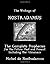 The Writings Of Nostradamus: The Complete Prophecies For The Future, Past And Present: Including The Almanacs