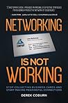 Networking Is Not...