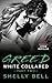 Greed (White Collared #2)