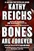 Bones Are Forever