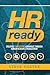 HR Ready: Creating Competitive Advantage Through Human Resource Management