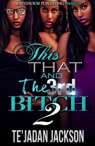This That and the 3rd Bitch Part 2