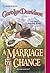 A Marriage by Chance by Carolyn Davidson