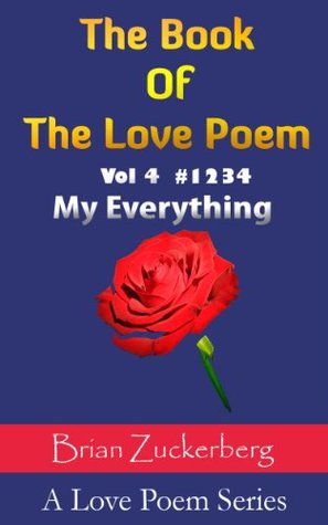 The Book Of The One Thousand Two Hundred And Thirty Four Word Love Poem (The Love Poem Series 4)