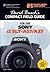 David Busch's Compact Field Guide for the Sony Alpha SLT-A57/A37 (David Busch's Digital Photography Guides)