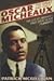 Oscar Micheaux: The Great and Only