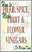 How to Make Herb, Spice, Fruit and Flower Vinegars