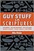 Guy Stuff in the Scriptures: Big Boats, Killer Weapons, Vile Villains, Quirky Verses, Manly Meals, and More!