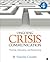 Ongoing Crisis Communication: Planning, Managing, and Responding