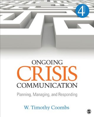 Ongoing Crisis Communication: Planning, Managing, and Responding (Kindle Edition)