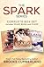 The Spark Series: The Complete Box Set (Spark, #1-3)