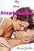My New Stepbrother (Taboo Fantasies Book 1)