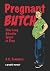Pregnant Butch by A.K. Summers Pregnant Butch by A.K. Summers