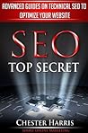 SEO Top Secret 2014 : Advanced Guides On Technical SEO To Optimize your website (Simple Online Marketing) SEO Top Secret 2014 : Advanced Guides On Technical SEO To Optimize your website (Simple Online Marketing)