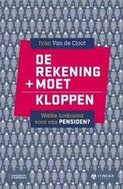 De rekening moet kloppen: Welke toekomst voor ons pensioen?