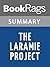 Summary & Study Guide The Laramie Project by Moisés Kaufman