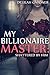 Shattered By Him (My Billionaire Master #2)
