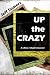 Up the Crazy