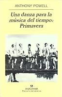 Primavera (Una danza para la música del tiempo, #1-3)