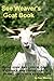 Sue Weaver's Goat Book: Goa...